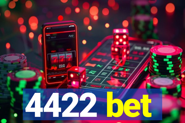 4422 bet